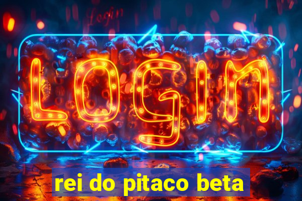 rei do pitaco beta